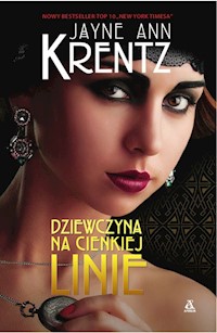 Dziewczyna na cienkiej linie - Krentz Jayne Ann - książka