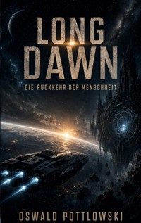 Long Dawn - Oswald Pottlowski - ebook