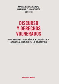 Discurso y derechos vulnerados - María Laura Pardo - ebook