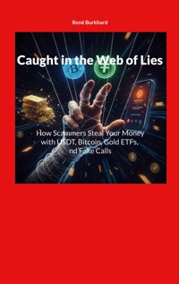 Caught in the Web of Lies - René Burkhard - ebook