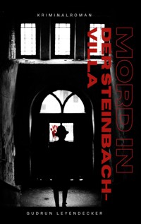 Mord in der Steinbach-Villa - Gudrun Leyendecker - ebook
