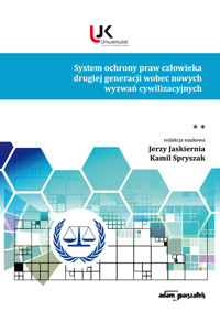 System ochrony praw człowieka drugiej generacji wobec nowych wyzwań cywilizacyjnych Tom 2 -  - książka