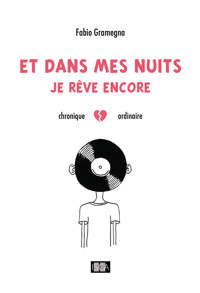 Et dans mes nuits je rêve encore - Fabio Gramegna - ebook