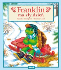 Franklin ma zły dzień - Bourgeois Paulette - książka