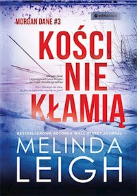 Kości nie kłamią - Melinda Leigh - ebook + książka