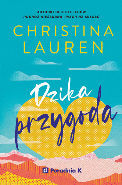 Dzika Przygoda - Christina Lauren - Ebook + Książka - Legimi Online