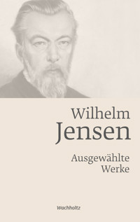 Wilhelm Jensen. Ausgewählte Werke. -  - ebook