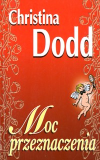 Moc przeznaczenia - Dodd Christina - ebook