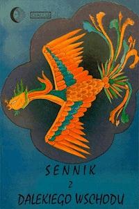 Sennik z Dalekiego Wschodu - Fred Jeremy Seligson - ebook