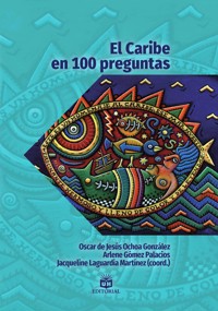 El Caribe en 100 preguntas - Autores varios - ebook