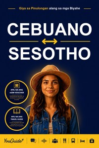 The Language Guide for Travelers - Cebuano to Sesotho - YouGuide - ebook