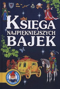 Księga najpiękniejszych bajek -  - książka