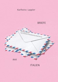 Briefe aus Italien - Karlheinz Lappler - ebook