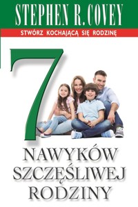 7 nawyków szczęśliwej rodziny - Covey Stephen R. - książka