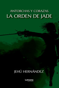 La orden de Jade - Jehú Hernández - ebook