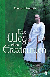 Der Weg eines Erzdruiden - Thomas Nawroth - ebook