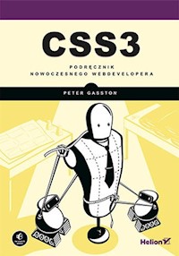 CSS3 Podręcznik nowoczesnego webdevelopera - Peter Gasston - książka