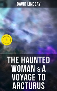 The Haunted Woman & A Voyage to Arcturus - David Lindsay - ebook