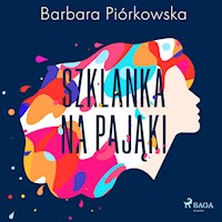 Szklanka na pająki - Barbara Piórkowska - ebook + audiobook + książka