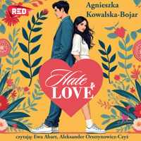 Hate & love - Agnieszka Kowalska-Bojar - ebook + audiobook + książka