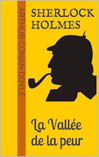 Sherlock Holmes - La Vallée de la peur - Arthur Conan Doyle - ebook