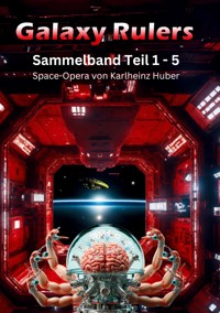 Galaxy Rulers - Karlheinz Huber - ebook