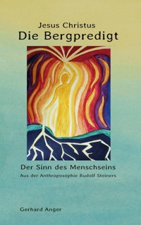 Die Bergpredigt Jesus Christus - Gerhard Anger - ebook