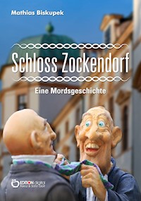 Schloss Zockendorf - Matthias Biskupek - ebook
