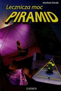 Lecznicza moc piramid - Dimde Manfred - książka