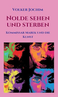Nolde sehen und sterben - Volker Jochim - ebook