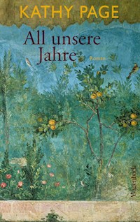 All unsere Jahre - Kathy Page - ebook