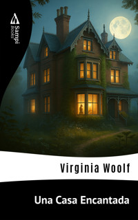 Una Casa Encantada - Virginia Woolf - ebook