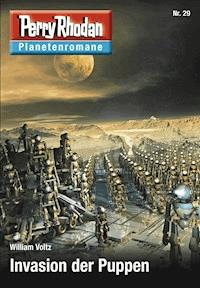 Planetenroman 29: Invasion der Puppen -  william voltz - ebook
