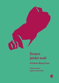 Śmierć jeździ audi - Kristian Bang Foss - ebook + audiobook