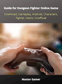 Guide for Daemon X Machine Game, Switch, Gameplay, Arsenal, Armor, Mods,  Best Weapons, Unofficial by Master Gamer - Ebook