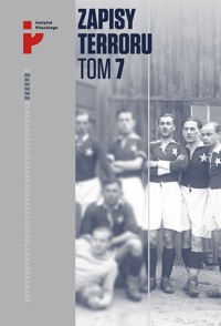 Zapisy terroru Tom 7 Ofiary zbrodniczej medycyny -  - książka