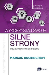 Wykorzystaj swoje silne strony - Buckingham Marcus - książka