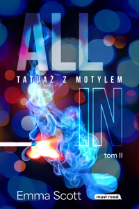 All in. Tom II. Tatuaż z motylem - Emma Scott - ebook