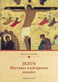 Jezus. Historia największej miłości - Brant Pitre - ebook + książka