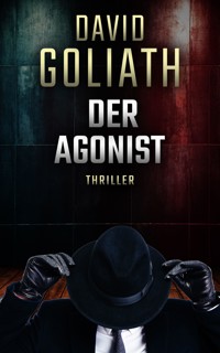 Der Agonist - David Goliath - ebook
