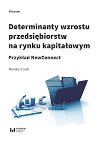 Determinanty wzrostu przedsiębiorstw na rynku kapitałowym - Monika Bolek - książka