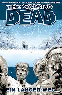 The Walking Dead 02: Ein langer Weg - Robert Kirkman - ebook