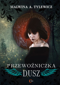 Przewoźniczka dusz - Malwina Tylewicz - książka