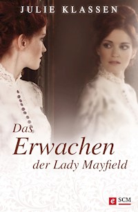 Das Erwachen der Lady Mayfield - Julie Klassen - ebook