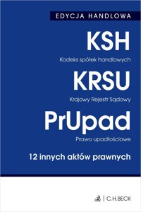 Edycja handlowa Kodeks spółek handlowych Krajowy Rejestr Sądowy Prawo upadłościowe -  - książka