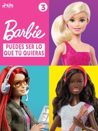 Barbie – Puedes ser lo que tú quieras 3 - Mattel - ebook