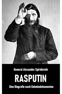 Rasputin - General Alexander Spiridovich - ebook