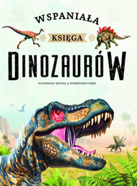 Wspaniała księga dinozaurów -  - książka