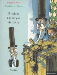 Brodacz i maszyna do bicia - Almeras Arnaud - ebook