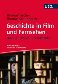 Geschichte in Film und Fernsehen - Thomas Fischer - ebook